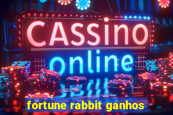 fortune rabbit ganhos